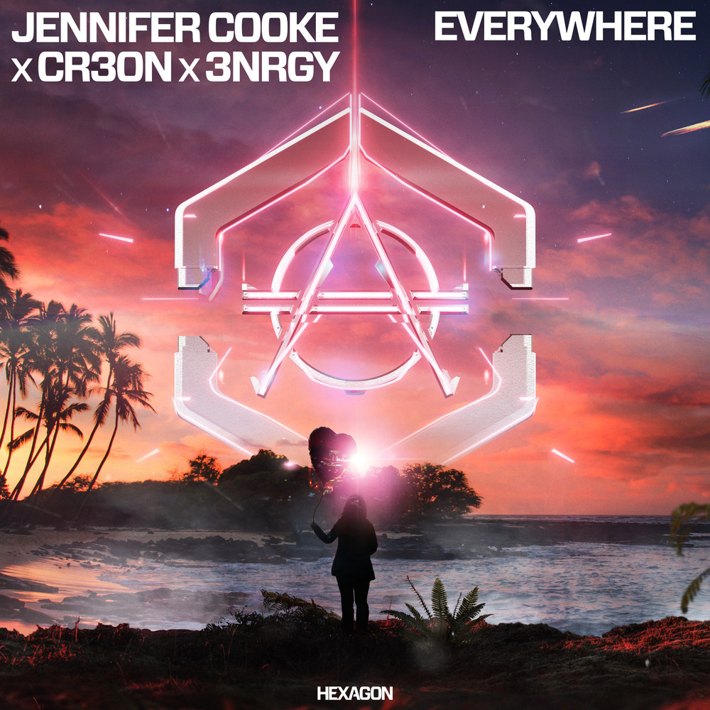 Jennifer Cooke x CR3ON x 3NRGY - Everywhere (Extended Version)