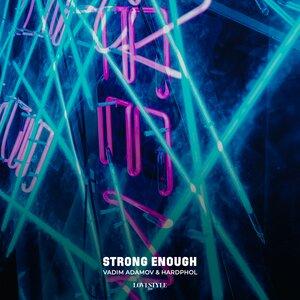 Vadim Adamov/Hardphol - Strong Enough