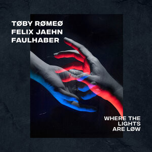 Toby Romeo, Felix Jaehn, FAULHABER - Where The Lights Are Low