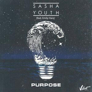 SASHA YOUTH/Emily Hare - Purpose