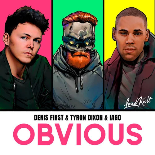 Denis First feat. Tyron Dixon & IAGO - Obvious