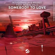 Bougenvilla & Mairee feat. Robin Valo - Somebody To Love (Extended Mix)